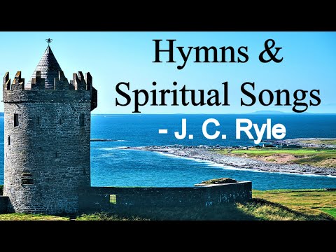 Hymns and Spiritual Songs - J. C. Ryle