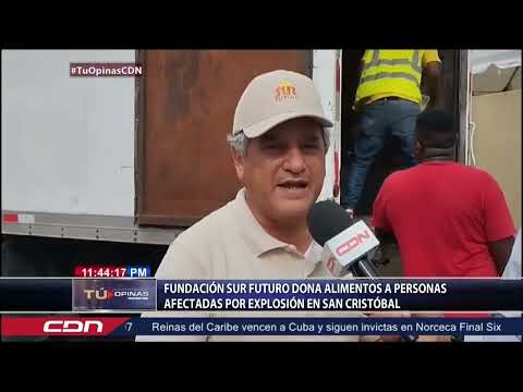 Fundación Sur Futuro dona alimentos a personas afectadas por explosión en San Cristóbal
