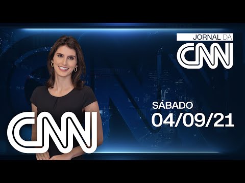 AO VIVO: JORNAL DA CNN - 04/09/2021