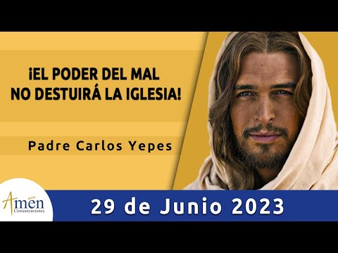 Evangelio De Hoy Jueves 29 Junio 2023 l Padre Carlos Yepes l Biblia l  Mateo 16,13-19  l Católica