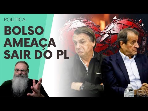 VALDEMAR faz APELO para NIKOLAS e BOLSO falarem com CENTRÃO e BOLSO fala em SAIR do PL e DESISTIR