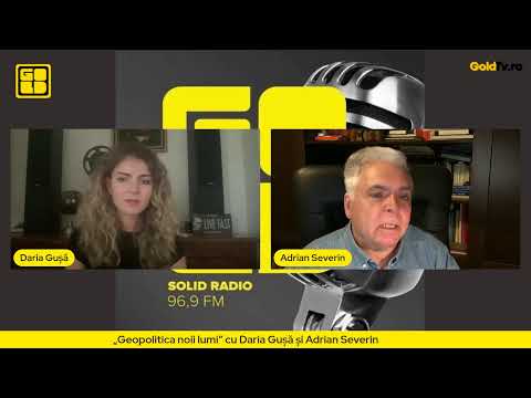 11.07.2025 - Geopolitica noii lumi cu Daria Gușă și Adrian Severin