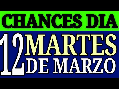 Resultado Chances del Día Martes 12 de Marzo de 2024