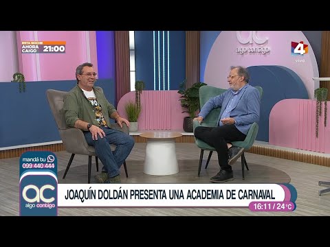 Algo Contigo - Joaquín Doldán presenta una academia de Carnaval