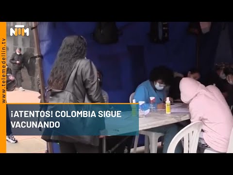 ¡Atentos! Colombia sigue vacunando - Telemedellín