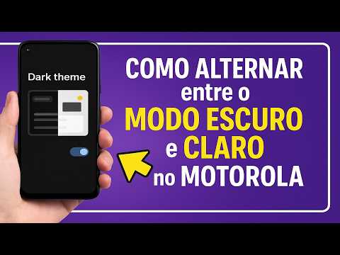 Como Alternar entre o MODO ESCURO e CLARO no MOTOROLA