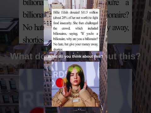 Billie Eilish to Billionaires Give Your Money Away, Shorties