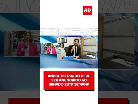 André do Prado deve ser anunciado ao Senado esta semana #