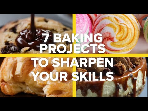 7 Baking Projects To Sharpen Your Skills ? Tasty Recipes