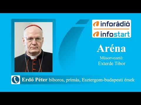 InfoRádió - Aréna - Erdő Péter - 2. rész - 2020.04.09.