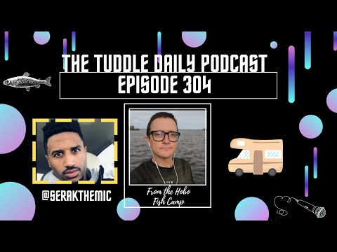 The Tuddle Daily Podcast Ep. 304