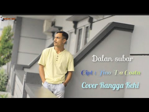 DALAN SUBAR COVER // RANGGA KEHI
