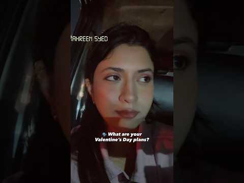 My Valentine’s day | Mahreen Syed #comedy