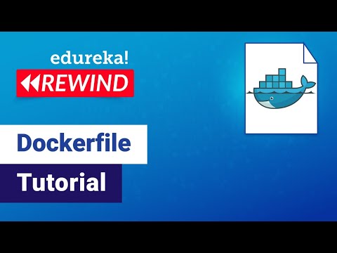 Docker File Creation Tutorial | Docker File | DevOps Training | Edureka | DevOps Rewind - 4