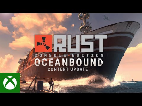 Rust Console Edition - Oceanbound Update Trailer