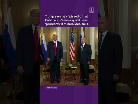Trump says he's 'pissed off' with Putin