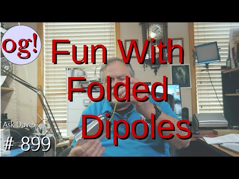 Fun With Folded Dipoles (#899)
