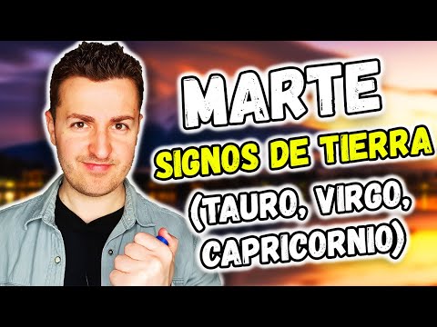 Significado de MARTE en SIGNOS de TIERRA: TAURO, VIRGO y CAPRICORNIO | Astrología