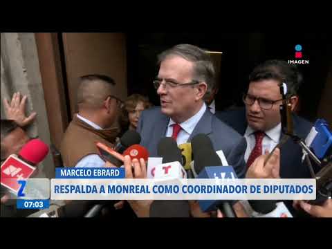 Ebrard respalda a Monreal como próximo coordinador de Morena en la Cámara de Diputados