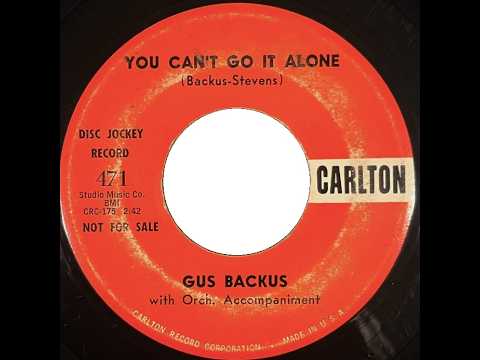 You Can't Go It Alone ~ Gus Backus  (1958)
