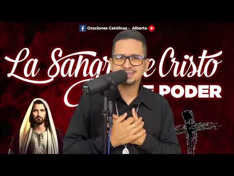 ORACION ALA SANGRE DE CRISTO Miercoles 14 DE AGOSTO | Oraciones Poderosas de Protección