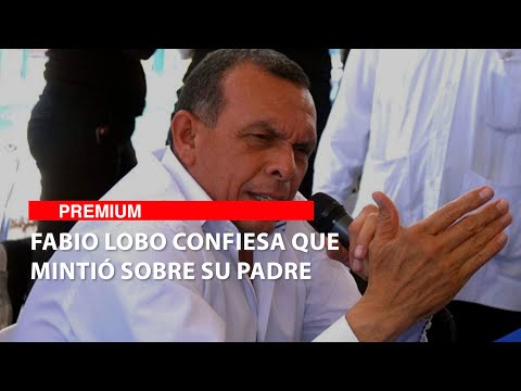 Fabio Lobo confiesa que mintió sobre su padre