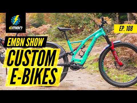 Custom E Bike Builds | EMBN Show Ep. 108