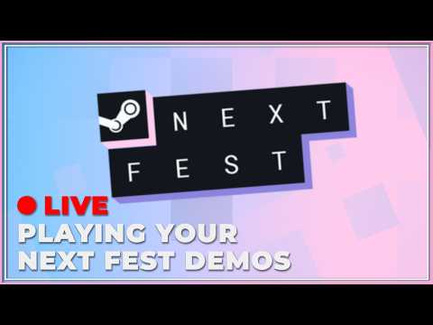 Let's play and roast your Next Fest demos