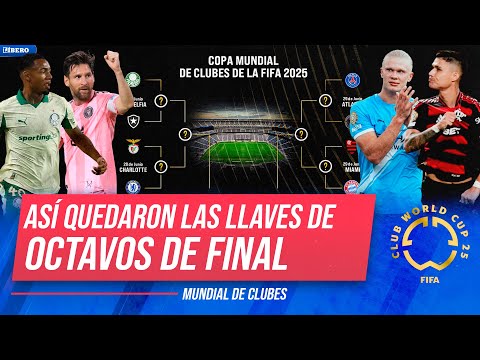 MUNDIAL DE CLUBES: Llaves de octavos de final quedaron confirmadas tras finalizar la fase de grupos
