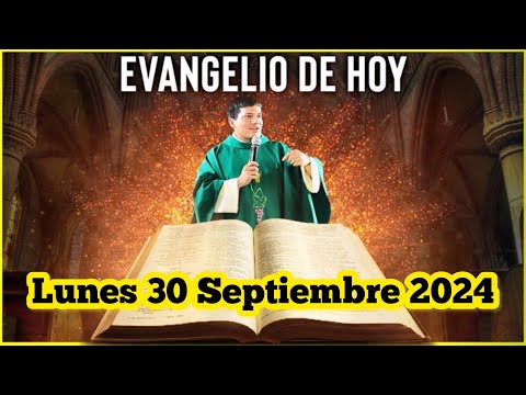 EVANGELIO DE HOY Lunes 30 Septiembre 2024 con el Padre Marcos Galvis