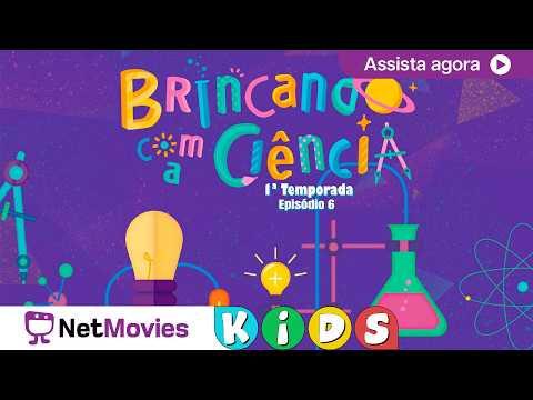 🧸 Brincando com a Ciência  - Ep. 06 - Por Que Alguns Alimentos Têm Gosto Azedo?​ 🧸 | NetMovies Kids