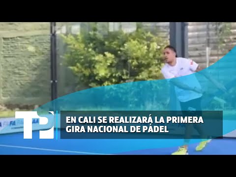 En Cali se realizará la primera gira nacional de Pádel |12.04.2024| TP Noticicias