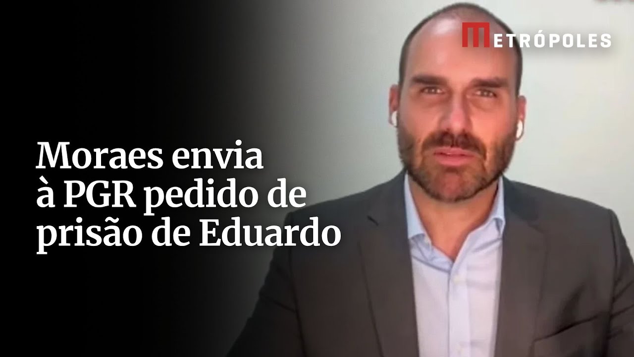 Moraes manda pedido de prisão de Eduardo para PGR se manifestar