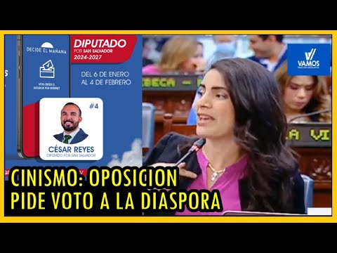 ¡Cinismo! Oposición pide el voto a la diáspora salvadoreña luego de oponerse