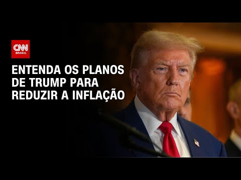 Entenda os planos de Trump para reduzir a inflação | CNN NA POSSE DE TRUMP