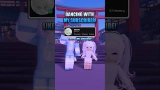 Dancing with My Subscriber!✨| Yosho Hai✨| #roblox #robloxedit #robloxd