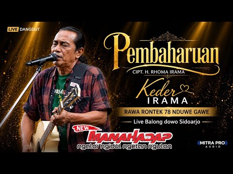 PEMBAHARUAN | KEDER IRAMA | NEW MANAHADAP | RR78 Nduwe Gawe