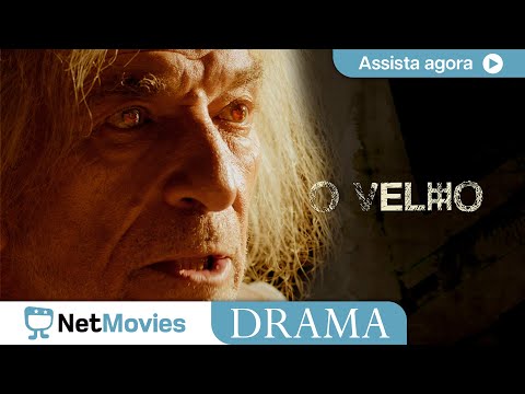 O Velho ? Filme de Drama Completo ? Filme Nacional GRÁTIS | NetMovies Drama