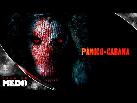 Pânico na Cabana (2017) 🩸 Filme Completo Dublado 🩸 Terror | Sala do Medo