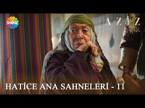 Hatice Ana Özel Sahneler - 11 | #Aziz Kolaj Videolar