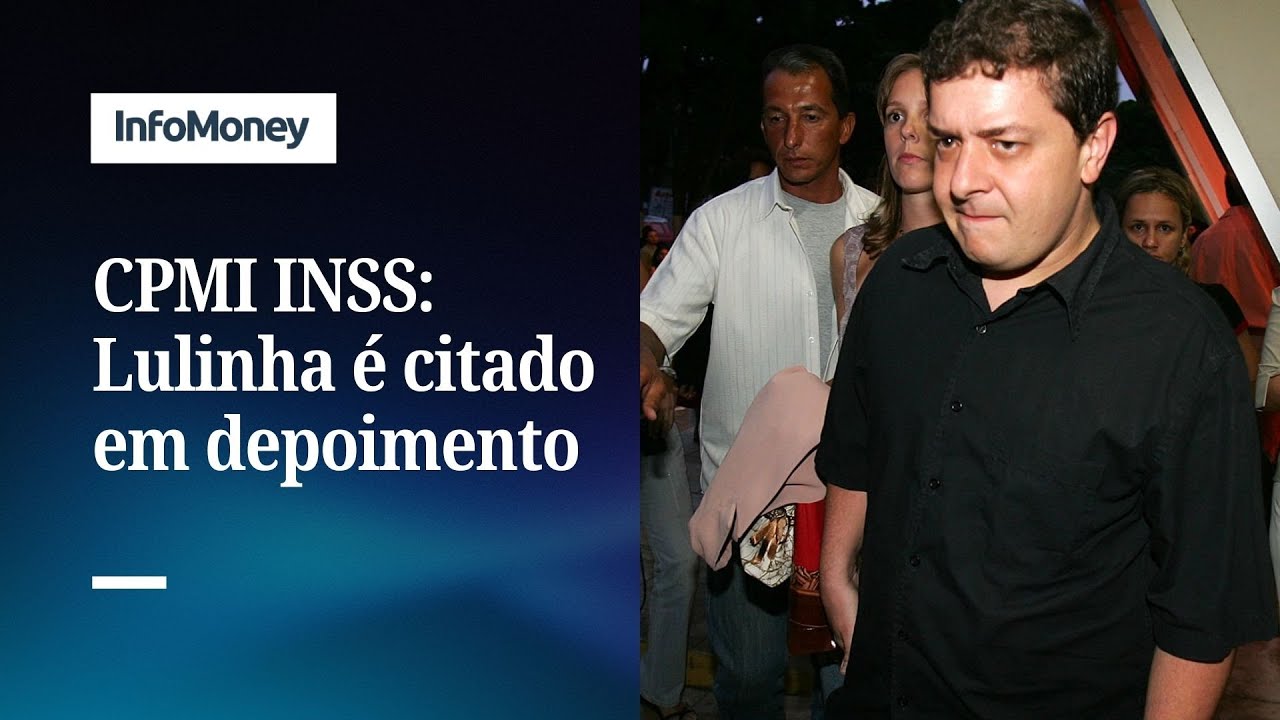 Ex-funcionário de “Careca do INSS” citou suposta “mesada” a Lulinha, diz Poder360 | InfoMoney News