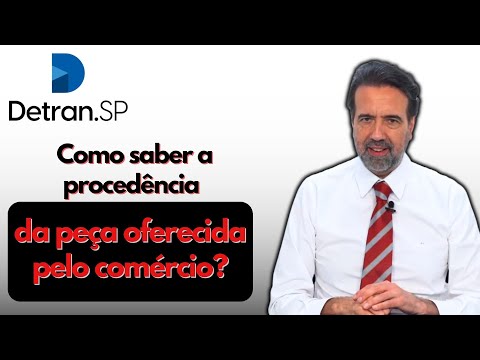 COMO SABER A PROCEDÊNCIA DA PEÇA OFERECIDA PELO COMÉRCIO? | NÃO CAIA NA ROUBADA E DETRAN