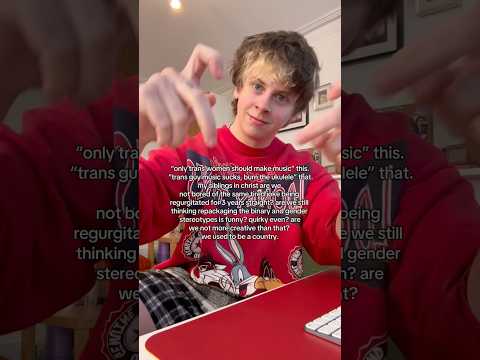 “TRANS GUY MUSIC SUCKS”…