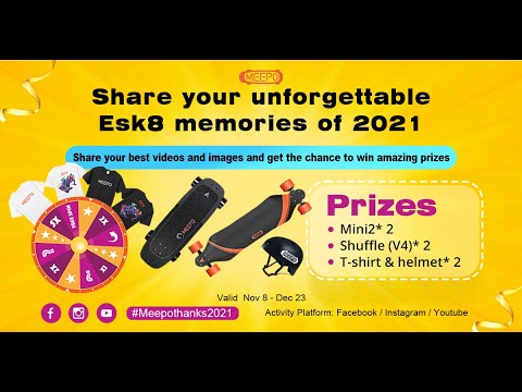 Show Us Your Unforgettable Esk8 Memories of 2021 and win fun Prizes -  Hashtag #Meepothanks2021