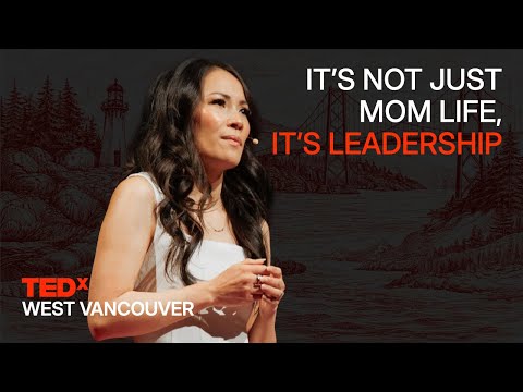 How motherhood builds better leaders | Diana Dinh | TEDxWest Vancouver Women