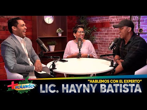 "Hablemos con el Experto" | Lic Hayny Batista  y su colega El Nagüero | MAS ROBERTO