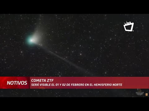 ¿Dónde podrá verse el cometa ZTF en Nicaragua? Aquí te contamos
