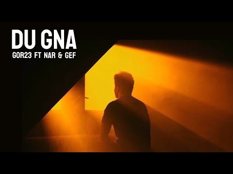 Gor23 ft Nar & Gef - Du gna ( Official audio )