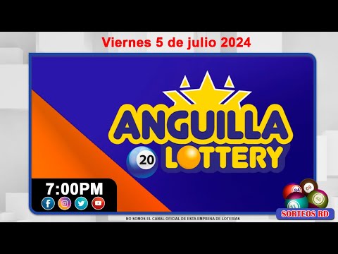 Anguilla Lottery en VIVO  Viernes 5 de julio 2024-- 7:00 PM