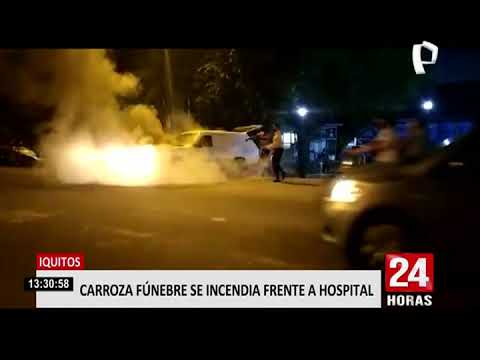 Iquitos: carroza fúnebre se incendia frente a hospital de Essalud